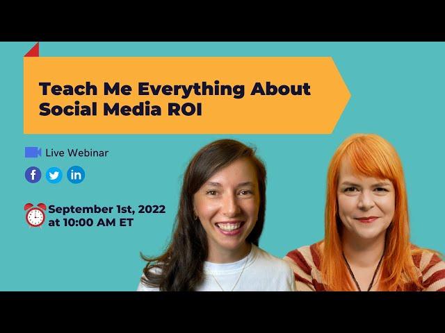 Teach Me Everything about Social Media ROI w/ Amanda Webb