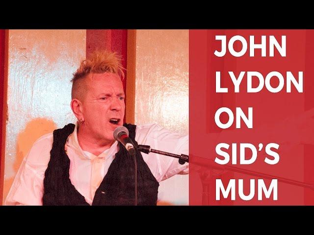 John Lydon's anger at Sid Vicious's Mum