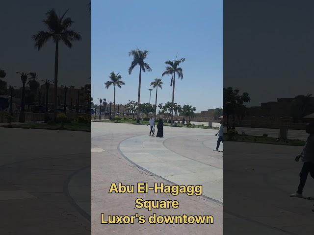 Abu El-Hagagg Square Luxor's downtown #shorts