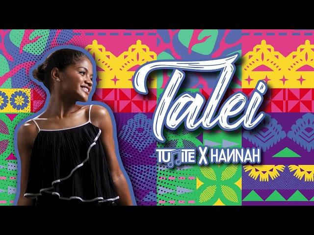 TALEI - TUNITE x HANNAH