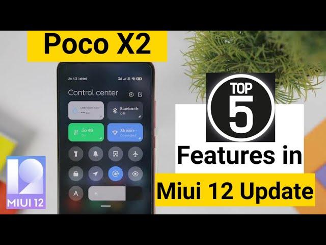 Poco x2 miui 12 top 5 features I like