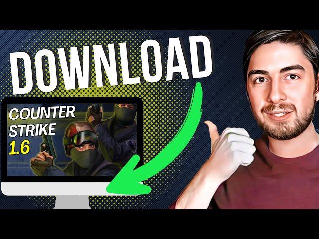 How To Download Counter Strike 1.6 (2023 Update)