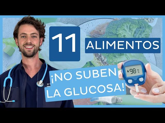 Los 11 ALIMENTOS que NO SUBEN la GLUCOSA no suben EL AZÚCAR 