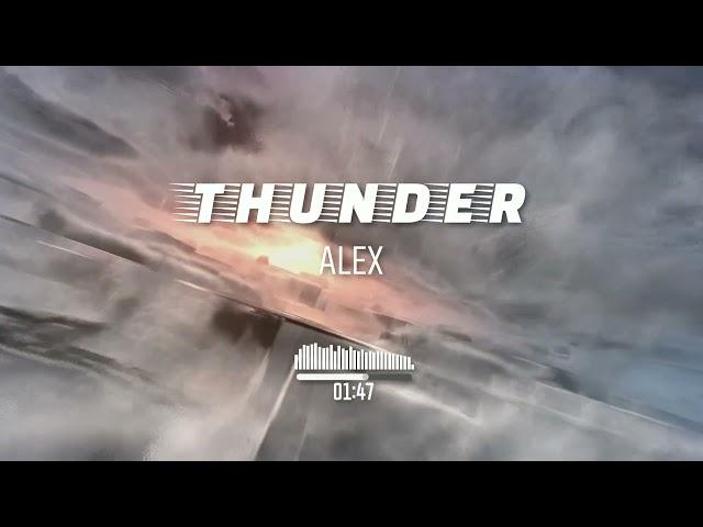 ALEX - THUNDER