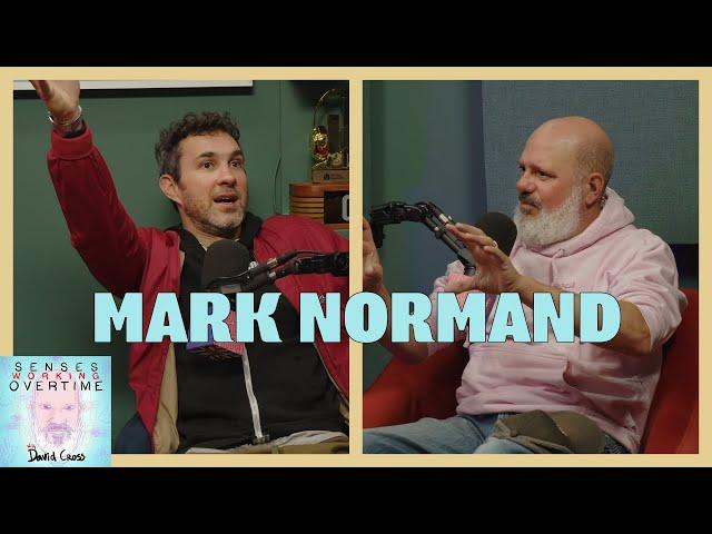 Mark Normand | Senses Working Overtime with David Cross | Headgum