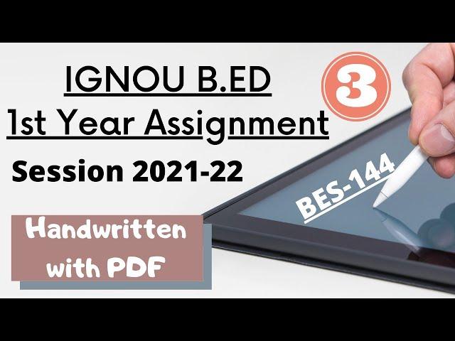 IGNOU B.ED 1st Year Assignment session 2021-22 BES-144 PEDAGOGY OF ENGLISH part-3