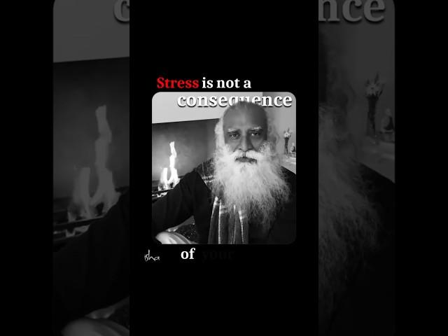 The Real Cause of Stress | Sadhguru