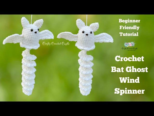 How to Crochet Bat Ghost Wind Spinner | Halloween Decor | Beginner Friendly Tutorial