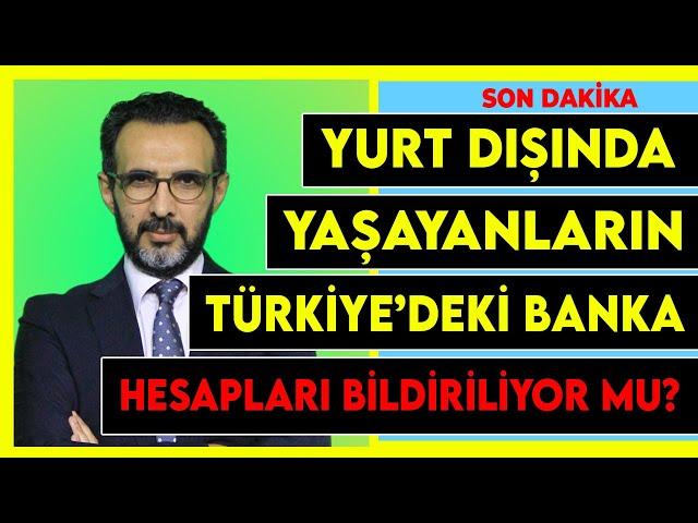 Otomatik bilgi paylaşımı başladı mı? Yurt dışında yaşayan ve Türkiye'de banka hesabı olanlar dikkat