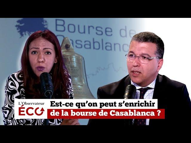 Est-ce qu’on peut s’enrichir de la bourse de Casablanca ?