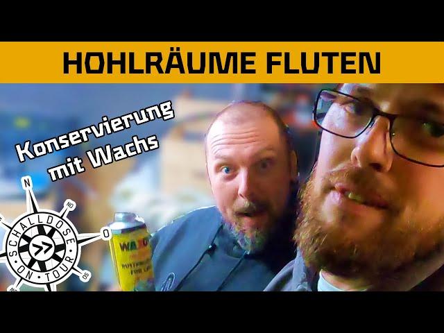 Hohlraumversiegelung || Konservierung mit Wachs || SCHALLDOSE ON TOUR