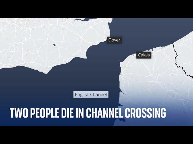 Two migrants reported dead during Channel crossing attempt