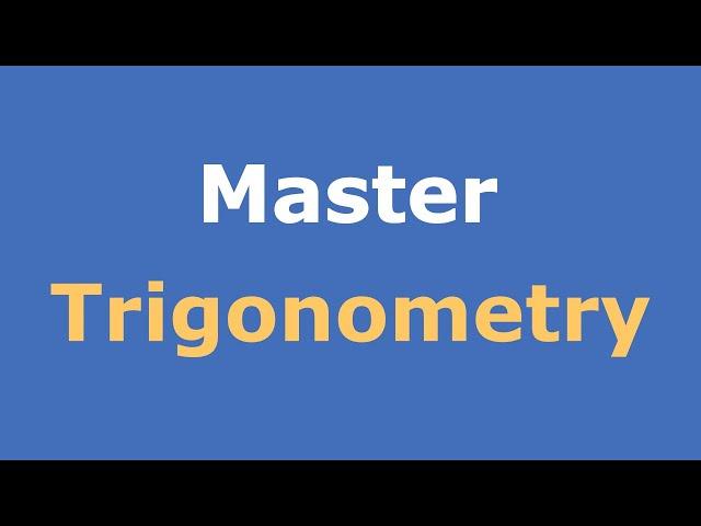 Trigonometry Full Course