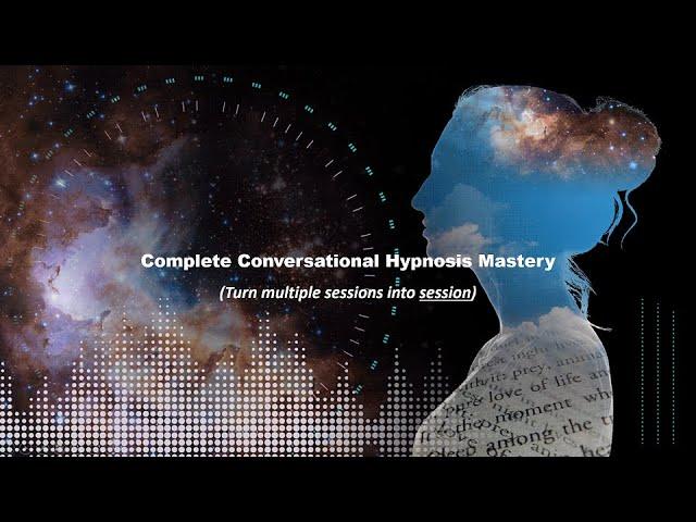 Complete Conversational Hypnosis Mastery Webinar