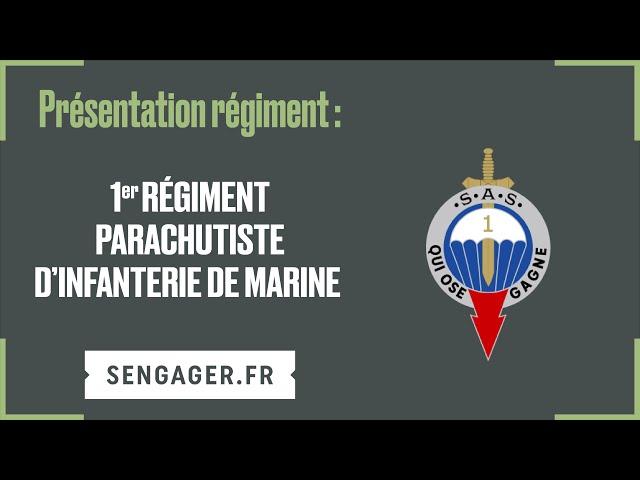 Présentation du  1er Régiment parachutiste d'infanterie de marine