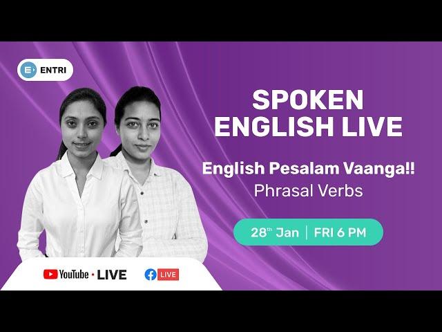 English Pesalaam Vaanga! | LIVE | Phrasal Verbs | Entri Spoken English | Tamil