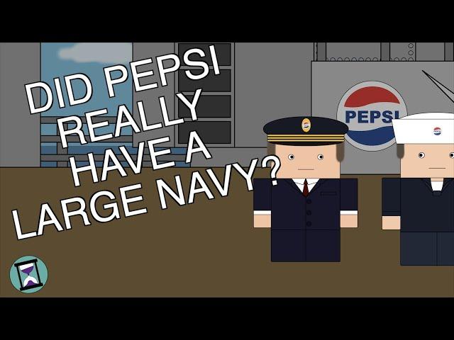 Did Pepsi Really Own the Sixth Largest Navy in the World? (Short Animated Documentary)