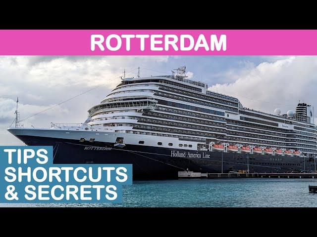 Rotterdam: Top 12 Tips, Shortcuts, and Secrets (Holland America)