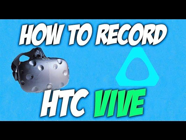 How To Record HTC VIVE/OCULUS RIFT | Easiest Way