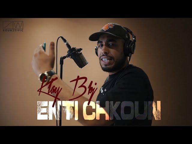 SOUNDTIFIC @KLAY - Enti Chkoun (Official Freesytle Music Video)