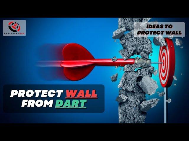 How To Protect Wall From Darts | Best Way To Protect Wall From Darts | Ideas To Protect Wall