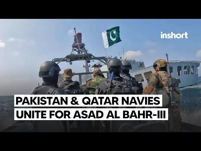 Pakistan and Qatar Navies Unite for Asad Al Bahr-III Exercise 2024 | InShort