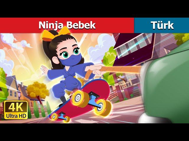 Ninja Bebek | Ninja Baby in Turkish | @TürkiyeFairyTales