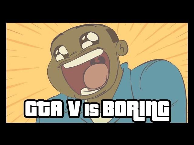 GTA V is BORING (Grand Theft Auto 5 Parody)