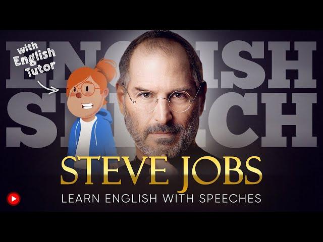 ENGLISH SPEECH | LEARN ENGLISH with STEVE JOBS