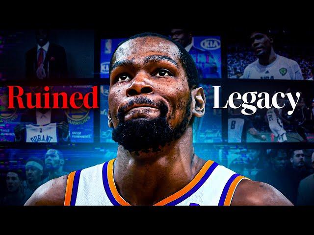 The Deserved Downfall of Kevin Durant's Legacy