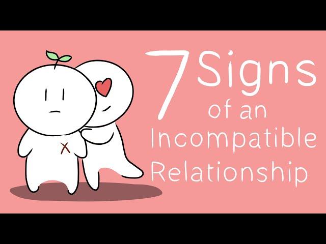 7 Signs of an Incompatible Relationship