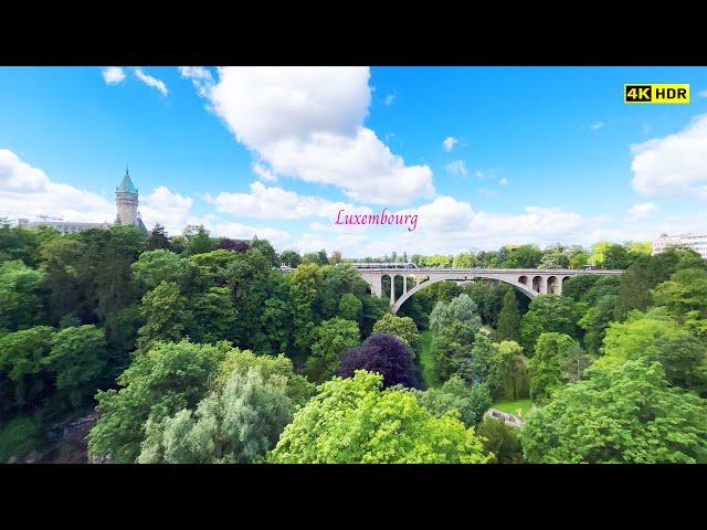 [Luxembourg] Luxembourg part 1, richest who has breadth of mind 4K HDR