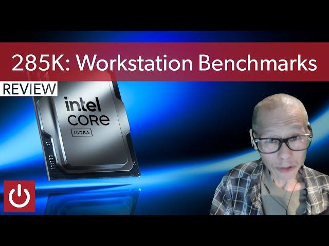 Intel Core Ultra 9 285K Review: Workstation Focus