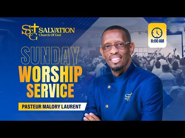 8:00AM Worship Service  | 06/15/2025| Salvation Church of God | Pasteur Malory Laurent