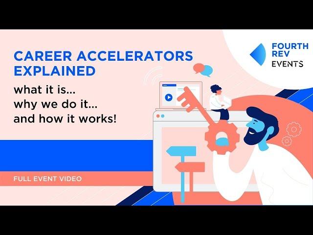 Career Accelerators Explained: What, Why and How?