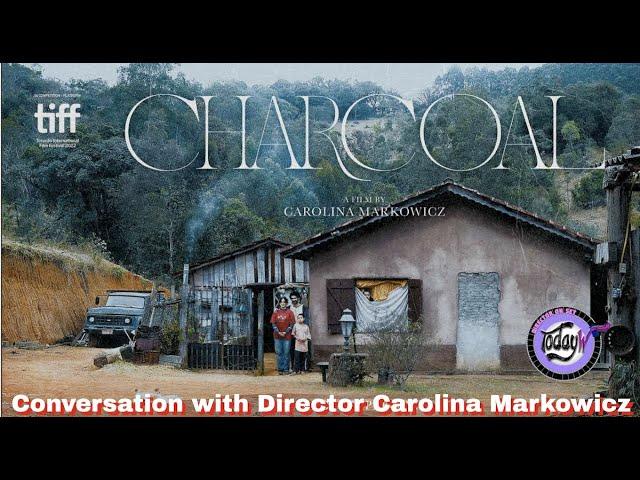 Conversation with Director Carolina Markowicz for the film, CHARCOAL