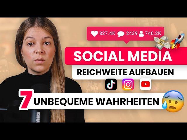 Reichweite in Social Media aufbauen  7 unbequeme Wahrheiten 