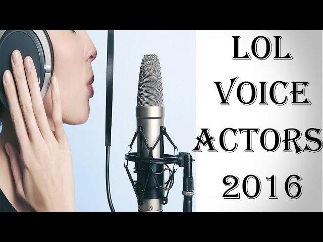 League of Legends Voice actors edition 2016