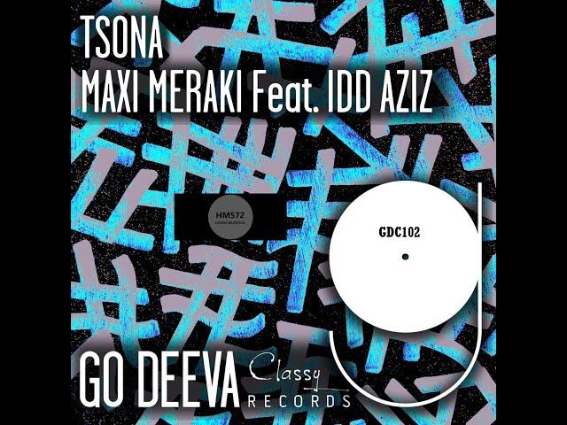 Idd Aziz, MAXI MERAKI _ Tsona (Original Mix)