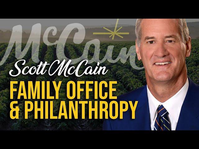 Scott McCain: Family Office, Children & Charity