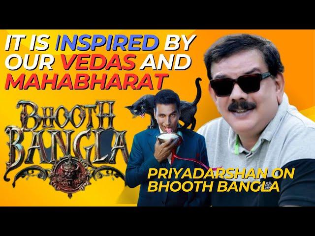 "Priyadarshan’s Bhooth Bangla: A Mythical Fusion of Mahabharat and Vedic Legends" || AKN