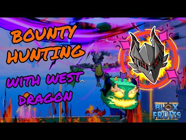 BOUNTY HUNTING WITH OP WEST DRAGON REWORK! (Blox Fruits)