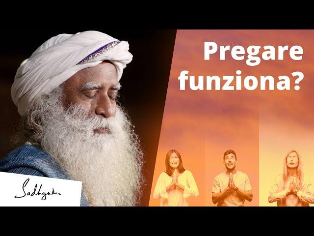 Dovresti pregare Dio? La risposta illuminante di Sadhguru | Sadhguru Italiano