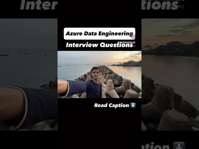 Azure Data Engineering Interview Questions