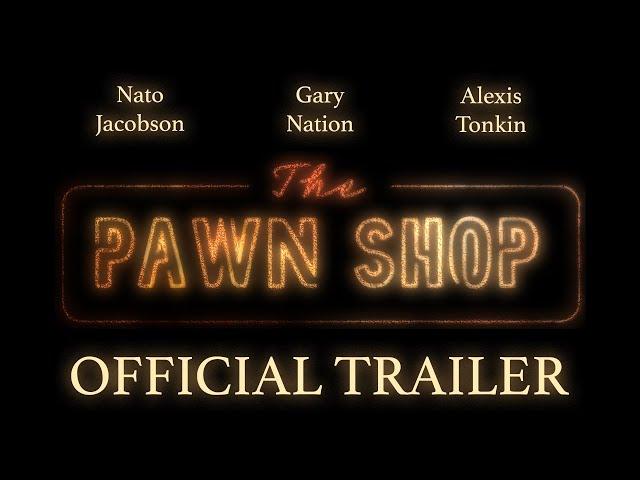 THE PAWN SHOP | OFFICIAL TRAILER