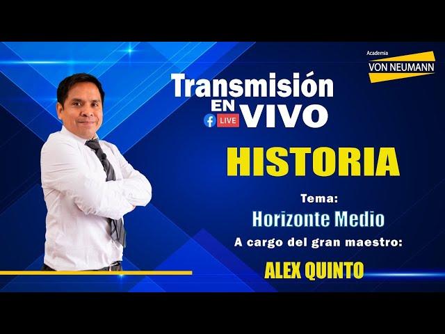 Clases EN VIVO HISTORIA .  Tema: Horizonte Medio.