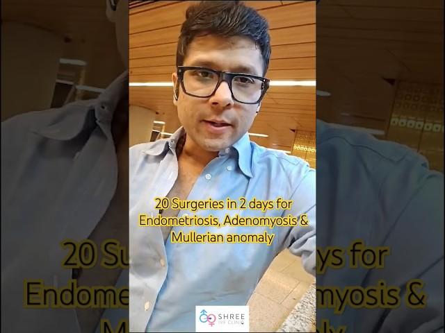 20 Surgeries by Dr Jay Mehta in 2 days at Hyderabad | Endometriosis Adenomyosis & Mullerian Anomaly