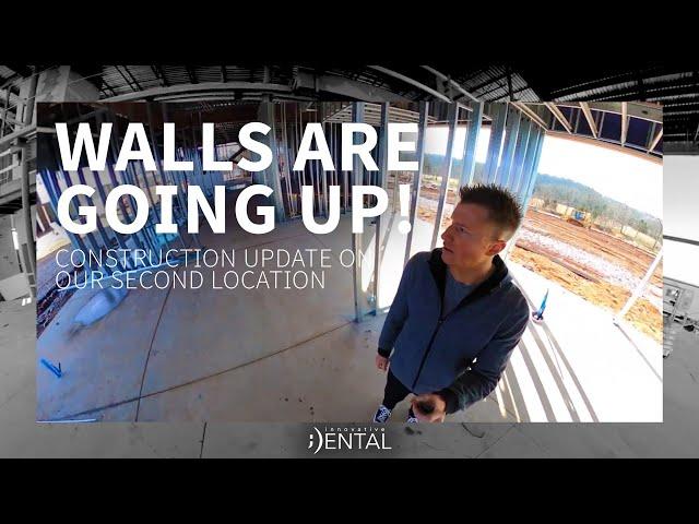 Walls are Going Up! - Construction Update - Dental Office