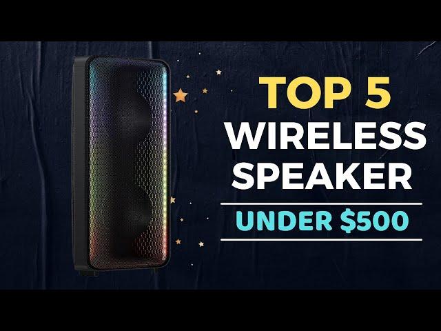 Top 5 Best Speaker under $500 Reviews in 2024