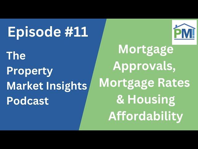 Property Market Insights Podcast Episode 11